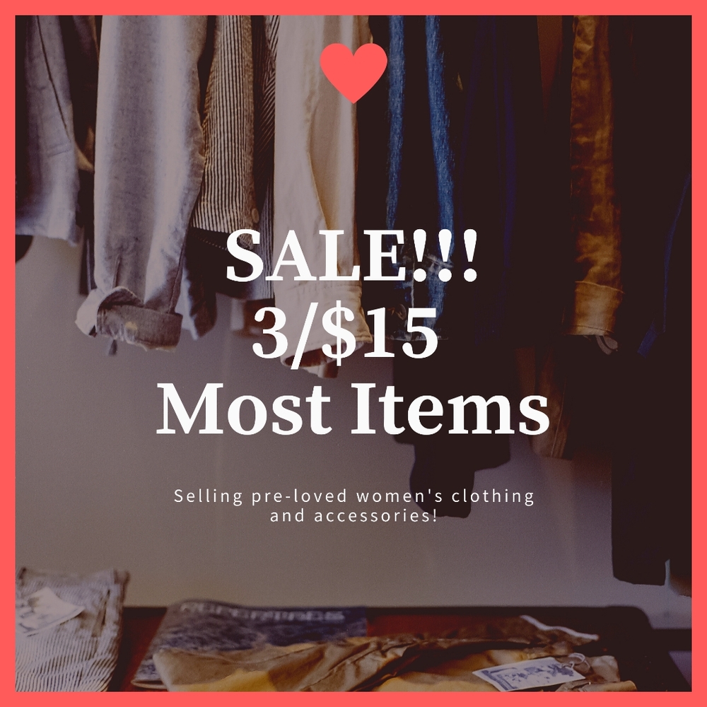 3/$15 Pre-loved clothing and accessories